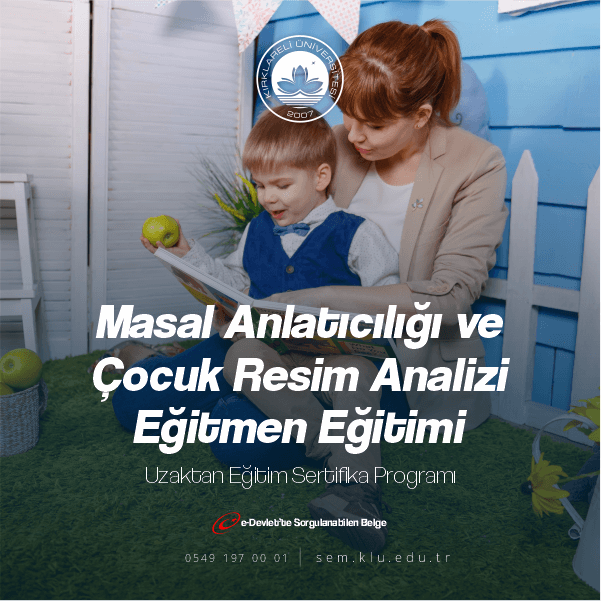 Masal Anlatıcılığı ve Çocuk Resim Analizi Uygulayıcı Sertifikası ile ek ders alabilir,sınıf açabilirsiniz. Belgelerimiz kamu ve özel sektörde geçerli olmakla birlikte ömür boyu geçerliliği bulunmaktadır.