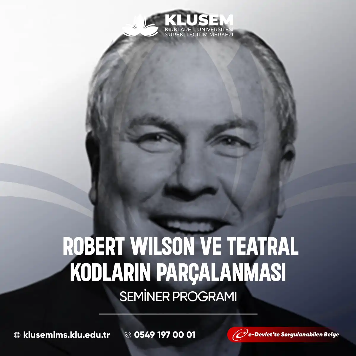 Robert Wilson ve Teatral Kodların Parçalanması Semineri
