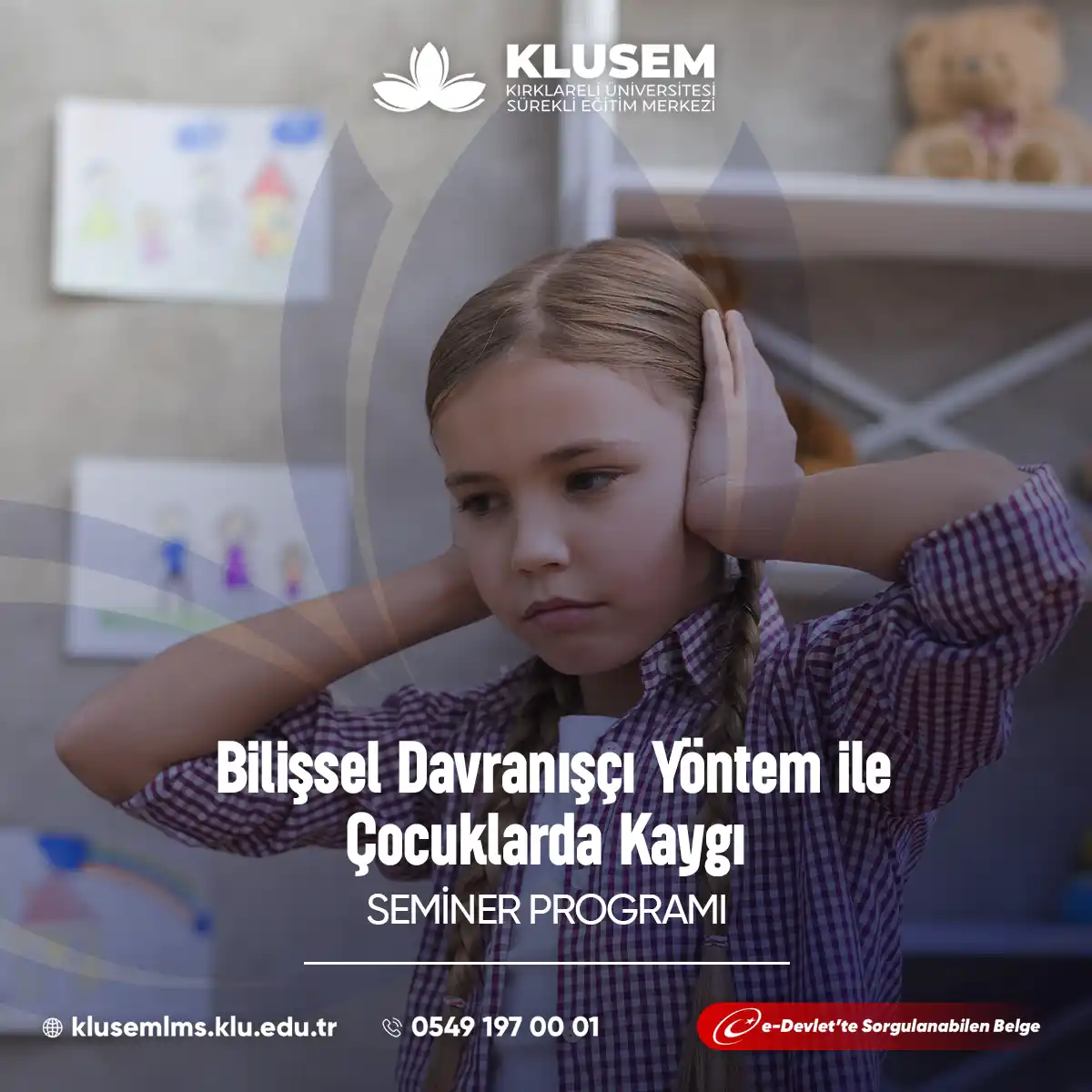 Bilişsel Davranışçı Yöntem ile Çocuklarda Kaygı Semineri