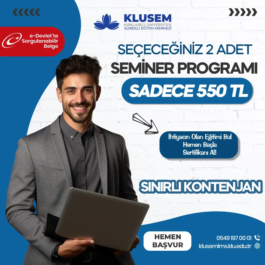 Seçeceğiniz 2 Seminer Sadece  550  TL! 