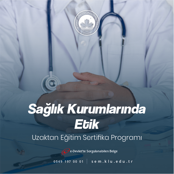 Sağlık Kurumlarında Etik Sertifikalı Eğitim Programı