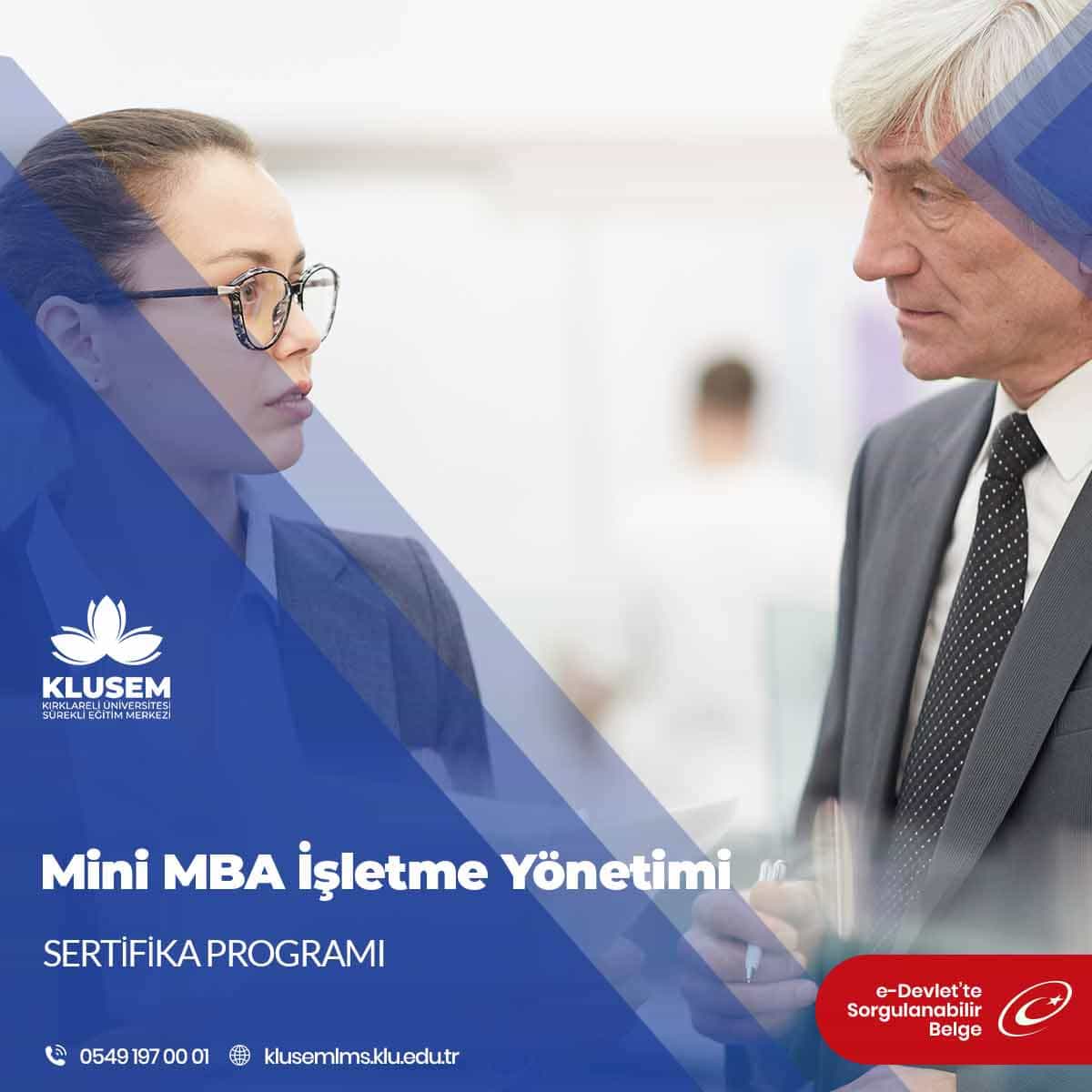 Mini MBA İşletme Yönetimi Sertifikalı Eğitim Programı mesleki gelişimi destekleyici, işletmelere ve kişileri destekleyici olması için hazırlanmıştır.