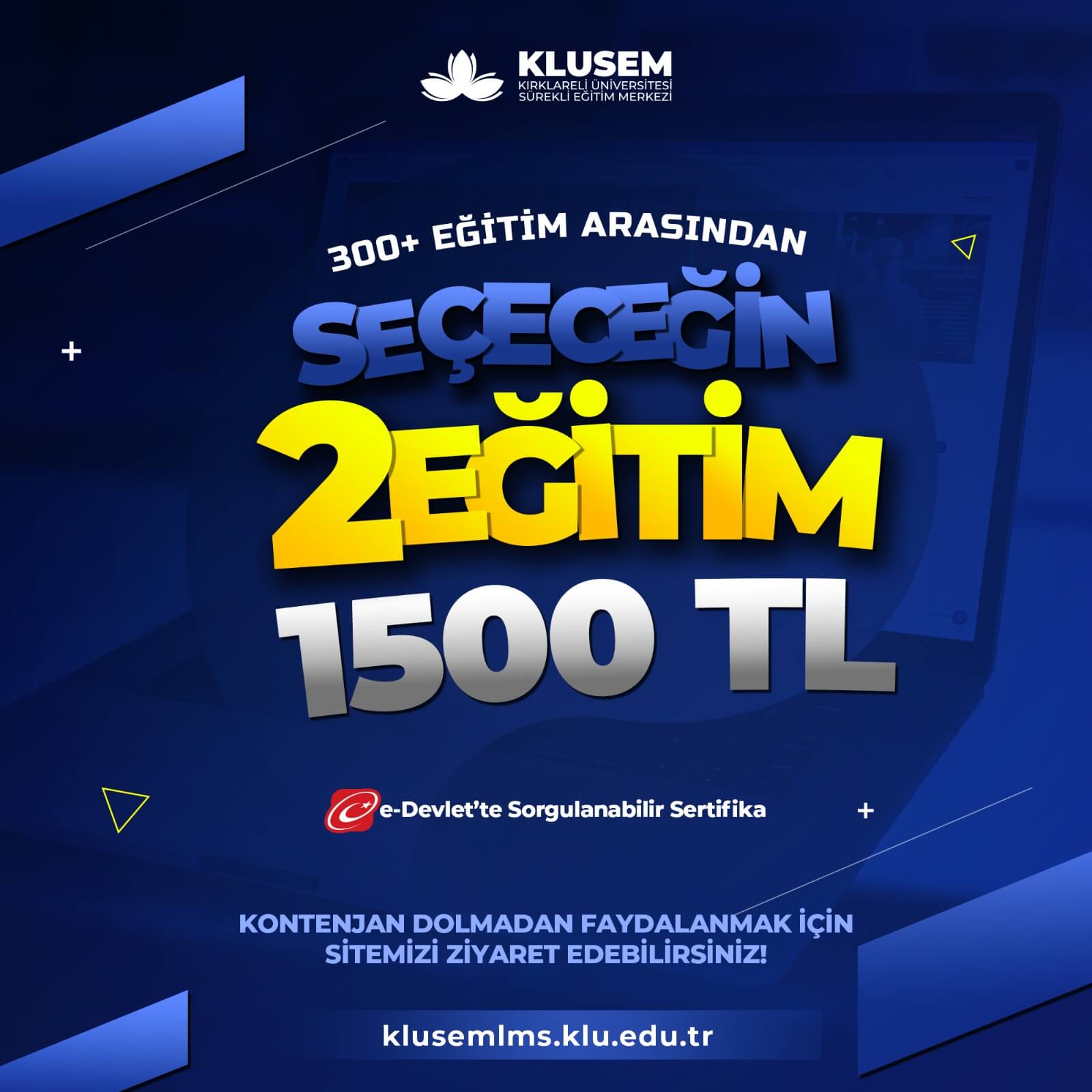 Seçeceğiniz 2 Eğitim 1500TL!